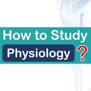 how to study physiology