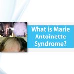 marie antoinette syndrome